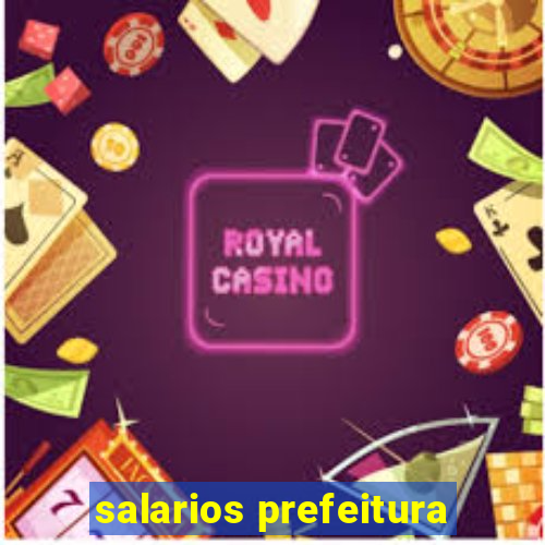 salarios prefeitura